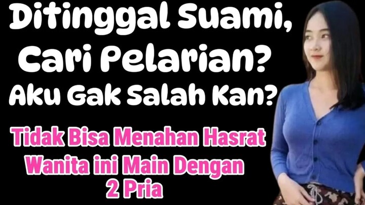 Suamiku Terlalu Sibuk Kerja Jadi Plesss Jangan Salahkan Aku | cerita romantis Netizen