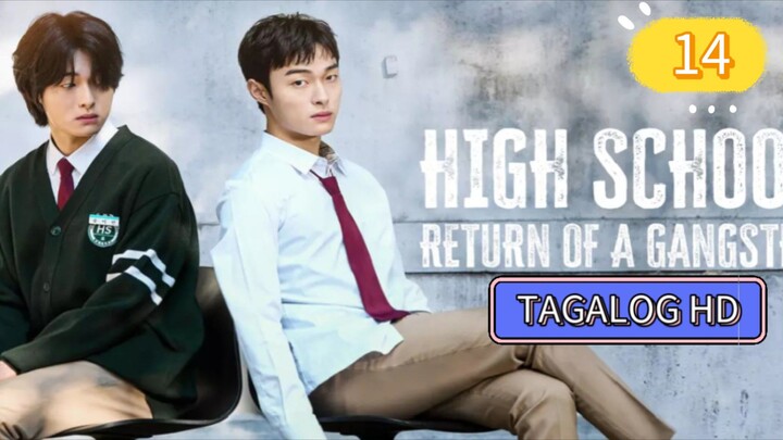 Highschool return of a gangster S1 Episode 14 [TAGALOG DUBBED] 𝔽𝕌𝕃𝕃 ℍ𝔻 1080P