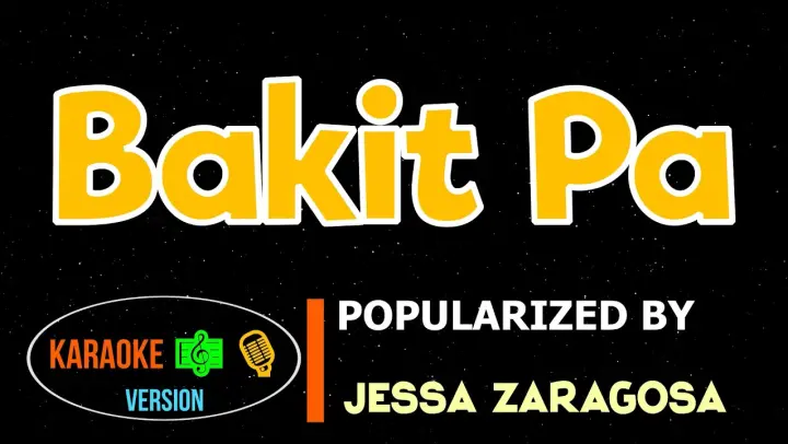 Bakit Pa - Jessa Zaragoza | Karaoke Version |HQ▶️ 🎶🎙️