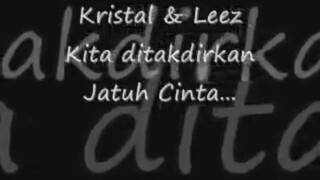 KRISTAL & LEEZ - KITA DI TAKDIRKAN JATUH CINTA