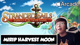 Stranded Sails Mobile ! Mirip Harvest moon ! Terdampar di  pulau Ceritanya ( Apple Arcade )