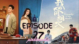 Fireworks Of My Heart EP.27 ENG SUB