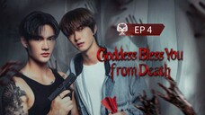 🇹🇭 ɢօɖɖɛׅ꯱ׅ꯱ ɮʟɛׅ꯱ׅ꯱ ʏօʊ ʄʀօʍ ɖɛǟȶɦ : EP 4 - SUB INDO