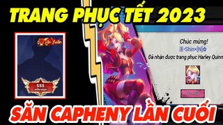 Tin Tức Liên Quân: Trang phục Tân Xuân 2023, Săn Capheny Harley Lần cuối