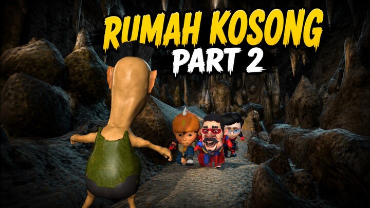 RUMAH KOSONG PART 2