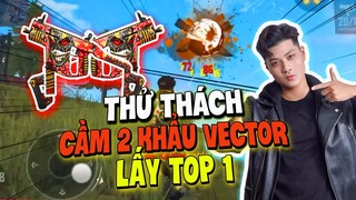 [Free Fire] Thử Thách Cầm 2 Khẩu Vector Lấy Top 1 | Lưu Trung TV