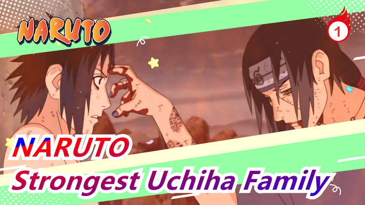 NARUTO| Strongest Uchiha Family_1