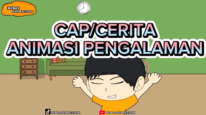 CAP/CERITA ANIMASI PENGALAMAN