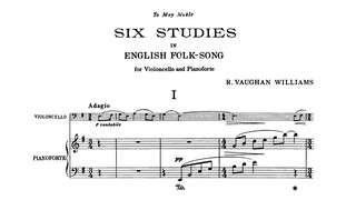 Ralph Vaughan Williams - 6 Studies on English Folksong for cello and piano (audio + sheet music)