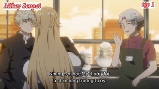 Rivew Anime Tôi Thức Dậy Để Tận Hưởng Vẽ Tranh tập 1