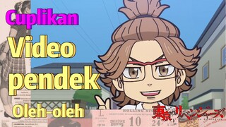 [Tokyo Revengers] Cuplikan |  Video pendek - Oleh-oleh