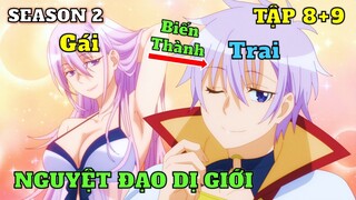 Nguyệt Đạo Dị Giới Mùa 2 Tập 8+9 | Tóm Tắt Anime | Ka Din Anime | Review Phim Anime Hay