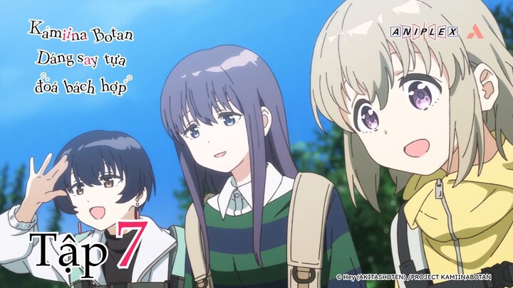 Kamiina Botan: Dáng Say Tựa Đoá Bách Hợp - Tập 7 | Vietsub
