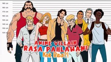 Anime Villain Ngehe Abis! Antihero, Aksi, & Drama!