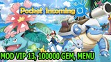 Poket Incoming Mod Apk Mới Vip 13, 100.000 Gem, Mod Menu Vô Hạn Pokemon - Top Game - Thành EJ