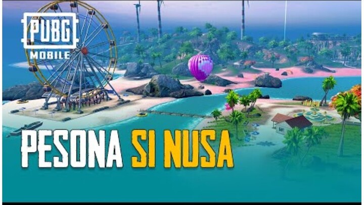 PUBG MOBILE | PESONA SI NUSA