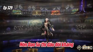 Tuyệt Thế Đường Môn Tập 329 Thuyết Minh | Đấu La Đại Lục 2 | 斗罗大陆2: 第329集 | Hồn Đạo Sư thi đấu