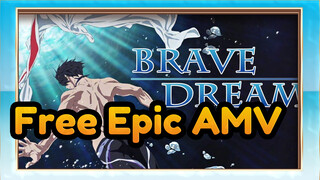 Brave Dream! Best Free For The Best Team | Free! Seluruh AMV Karakter Epic