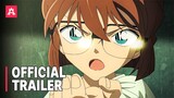 Detective Conan Movie 26: Kurogane no Submarine | Official Trailer