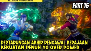 PERTARUNGAN TERAKHIR DUA PENGAWAL YANG OVER POWER - Alur Cerita Donghua #part15
