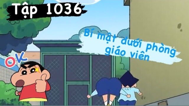 Crayon Shin-chan Tập 1036: Bí Mật Dưới Phòng Giáo Viên (Vietsub)