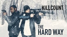 The Hard Way (2019) SUB INDO FULL HD