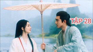Dữ Phượng Hành Tập 28 | Triệu Lệ Dĩnh - Lâm Canh Tân | Phim tình cảm cổ trang 2024