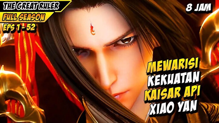 FULL SEASON 🔥 Bocah Sakti Mewarisi Kekuatan Kaisar Api Xiao Yan - THE GREAT RULER.f399