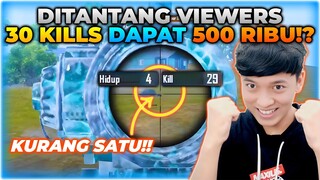 DITANTANG VIEWER SOLO SQUAD BISA DAPAT 30 KILLS DIKASIH UANG 500 RIBU !! - PUBG MOBILE