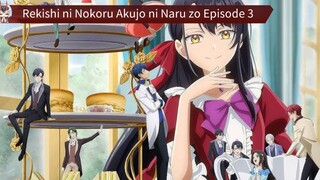 Rekishi ni Nokoru Akujo ni Naru zo Episode 3 Sub Indo