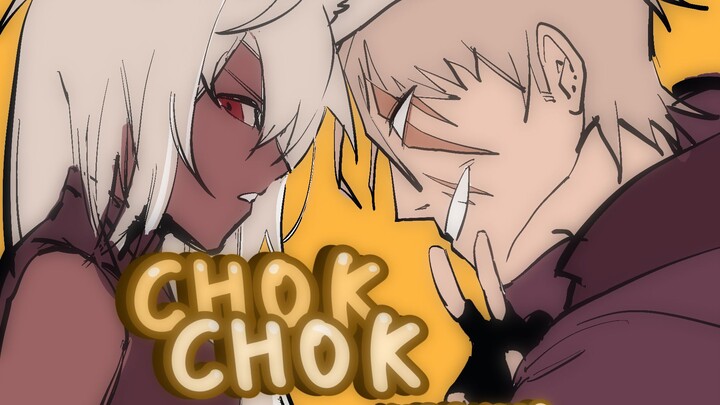 【合作meme/自设】CHOK CHOK meme