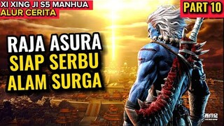 GAWAT!! ASURA SIAP SERBUU SURGA!! XI XING JI SEASON 5 MANHUA PART 10