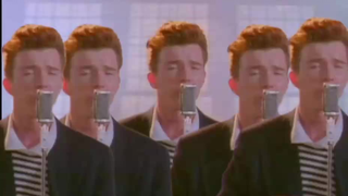 [Tổng hợp]Nhân bản 5 RickRoll|Never Gonna Give You>-Rick Astley