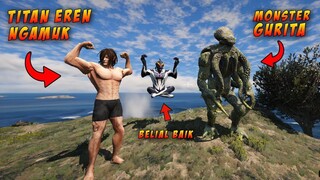 TITAN EREN BERTARUNG MELAWAN MONSTER GURITA PENJAGA PULAU ULTRAMAN BELIAL PUTIH - GTA 5 MOD