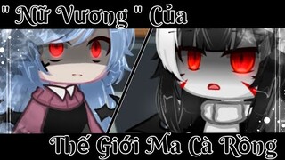 #Phim (Bách hợp) : Nữ Vương của thế giới Ma Cà Rồng ||Tập 3||Dấu ấn " Nữ Vương " !?|| Gacha club 🇻🇳