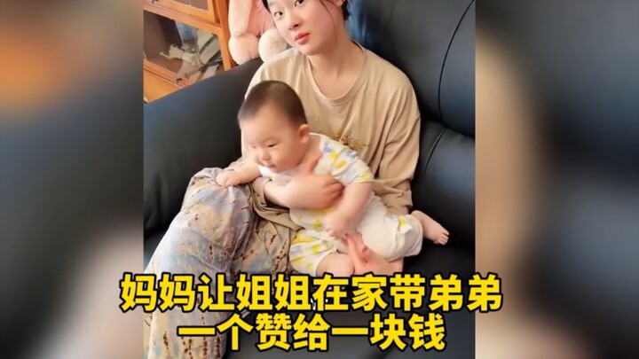 Mom asked the older sister to babysit her younger brother at home—$1 for every like!