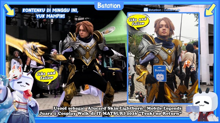 Usoof sebagai  Alucard Skin Lightborn, Juara 1 Cosplay Walk di IT MATSURI 2026 "Tsu