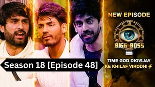 Bigg Boss Season 18 [Episode 48] Hindi