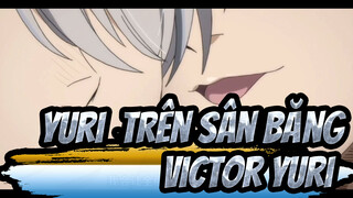 [Yuri!!! trên Sân Băng] Victor&Yuri