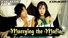 Marrying the Mafia | Tagalog HD