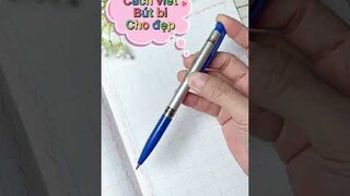 Cách viết bút bi đẹp | Luyện chữ đẹp Ánh Dương  |  Luyện chữ đẹp
