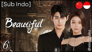 [Sub Indo] Beautiful – Eps. 06 (2025)