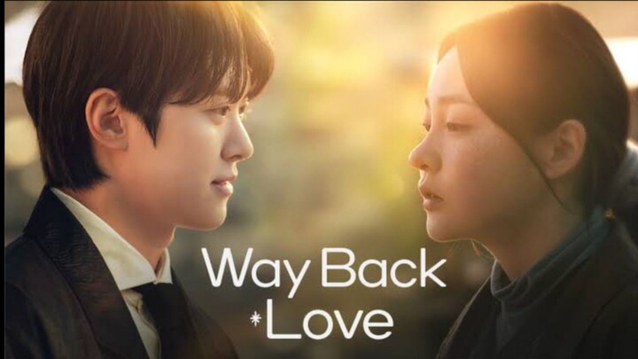 Way Back Love Eps 5 Sub Indo
