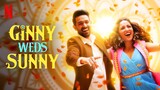 Ginny Weds Sunny (2020) 1080p Full HD