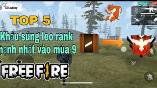 Free Fire | TOP 6 khẩu súng leo rank mạnh nhất vào mùa 9 | Đăng SÓC TV