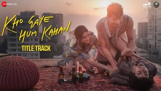 Kho Gaye Hum Kahan (2023) 1080p WEB-DL Hindi H264