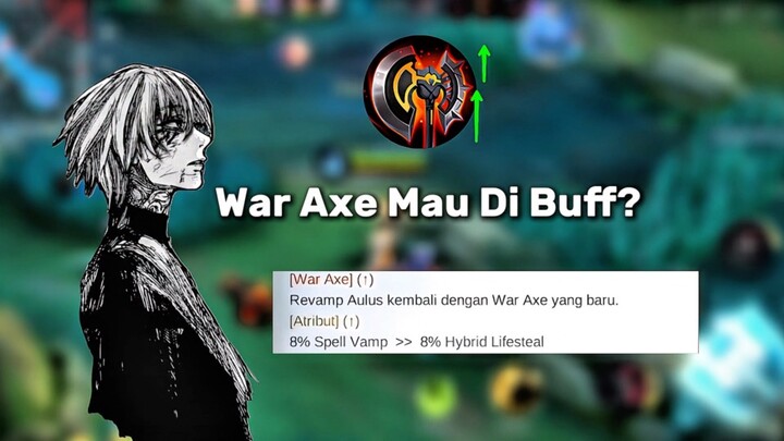 WAR AXE MAU DI BUFF!? 🧐