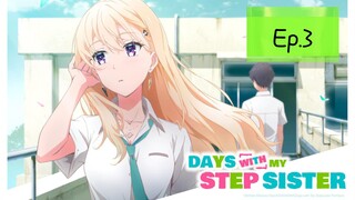 Days With My Stepsister (Episode 3) Eng sub