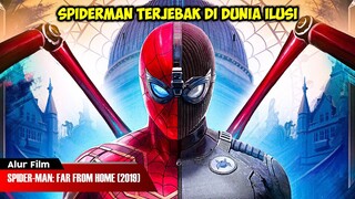 SPIDERMAN TERJEBAK DIDALAM DUNIA ILUSI | ALUR CERITA FILM