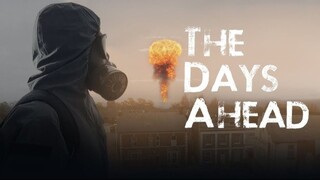 The Days Ahead (2025) - SUB INDO